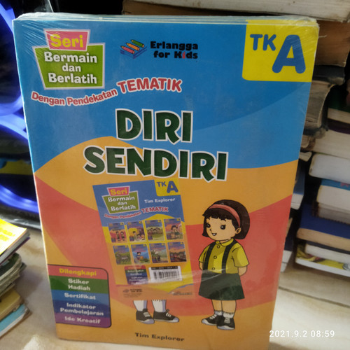 Sampul Seri Bermain dan Berlatih (TK A) : Diri Sendiri :  Dengan Pendekatan Tematik / Tim Explorer