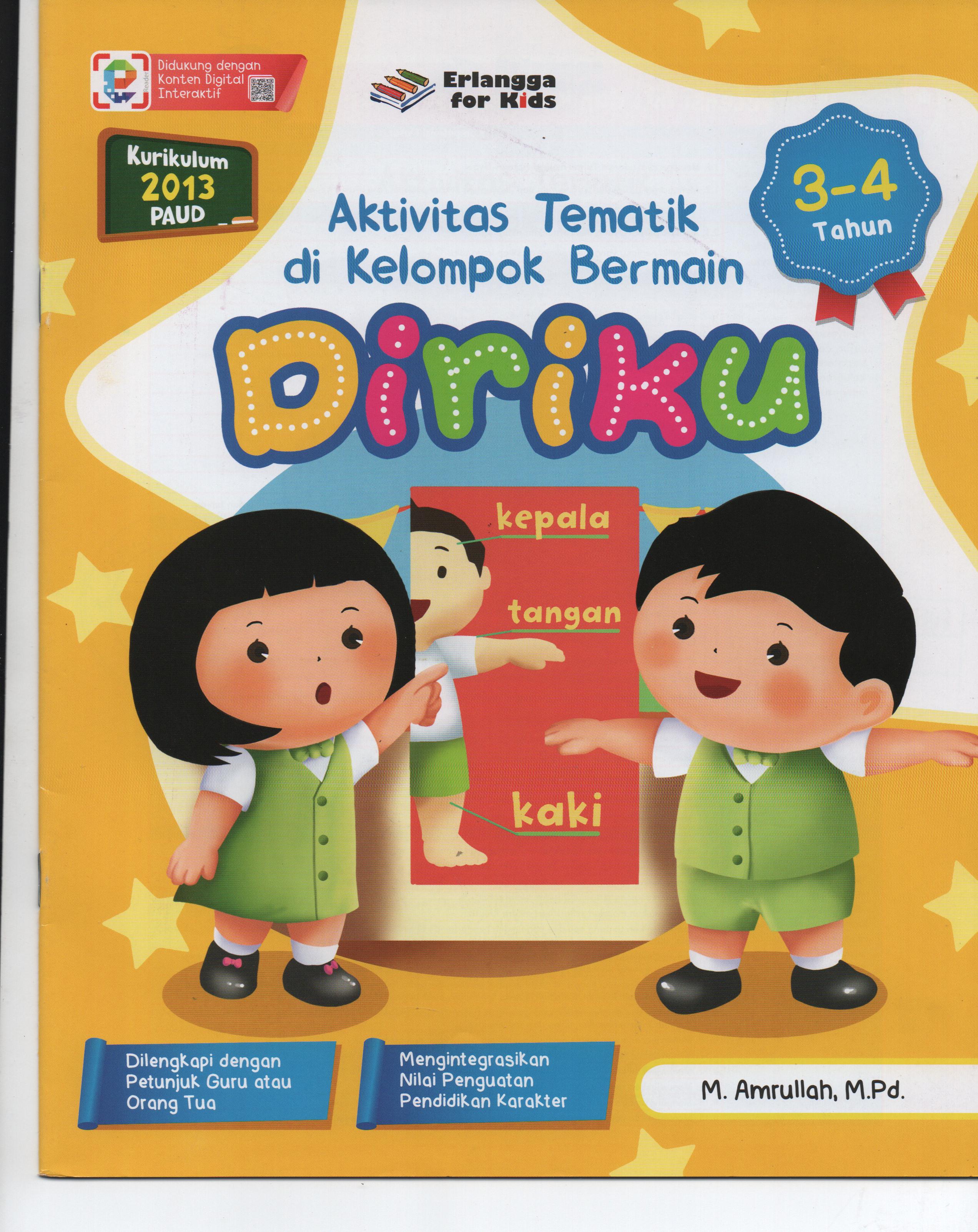 Sampul Aktivitas Tematik di Kelompok Bermain (3-4 tahun) : Diriku / M. Amrullah, M.Pd.