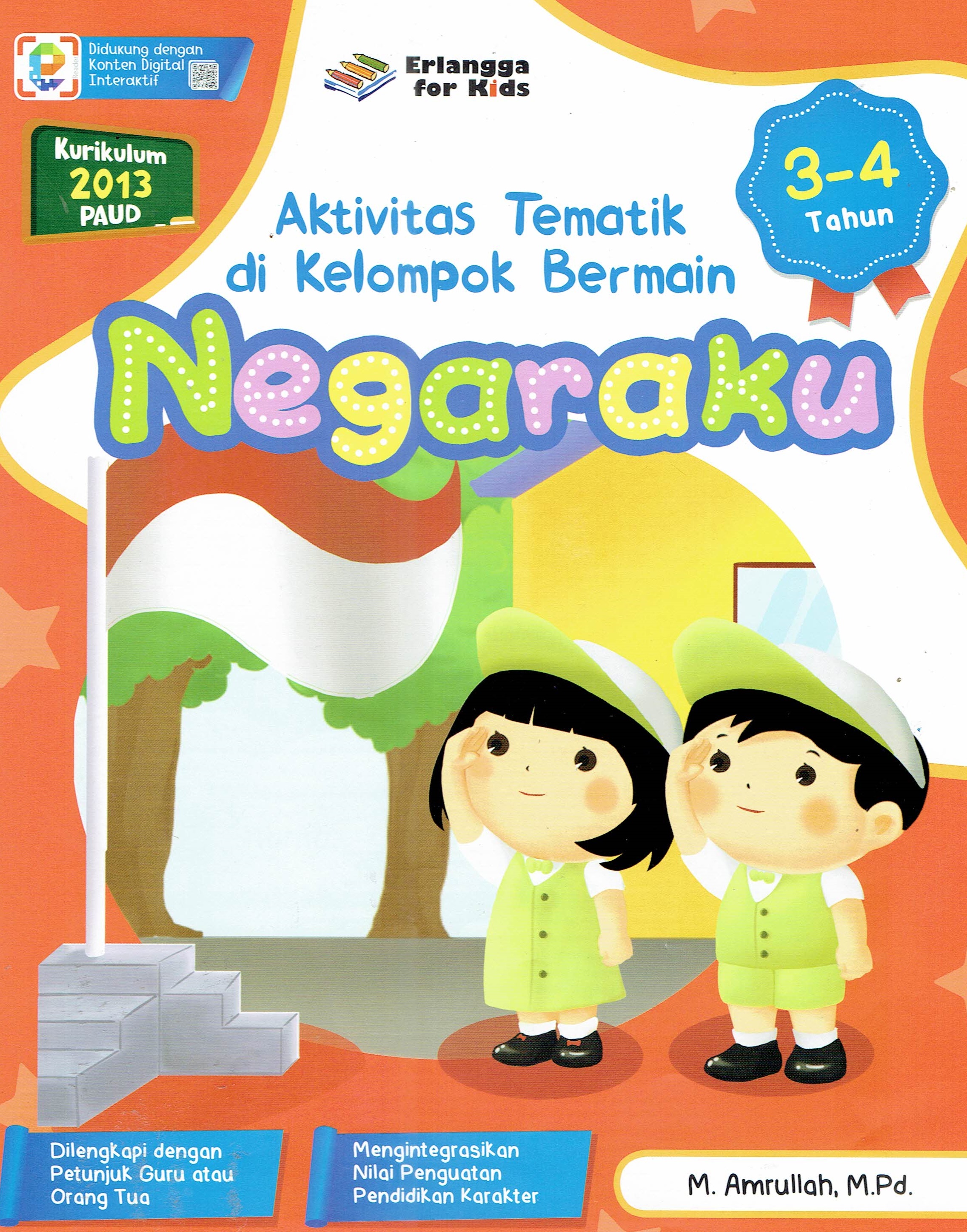 Sampul Aktivitas Tematik di Kelompok Bermain (3-4 tahun) : Negaraku / M. Amrullah, M.Pd.