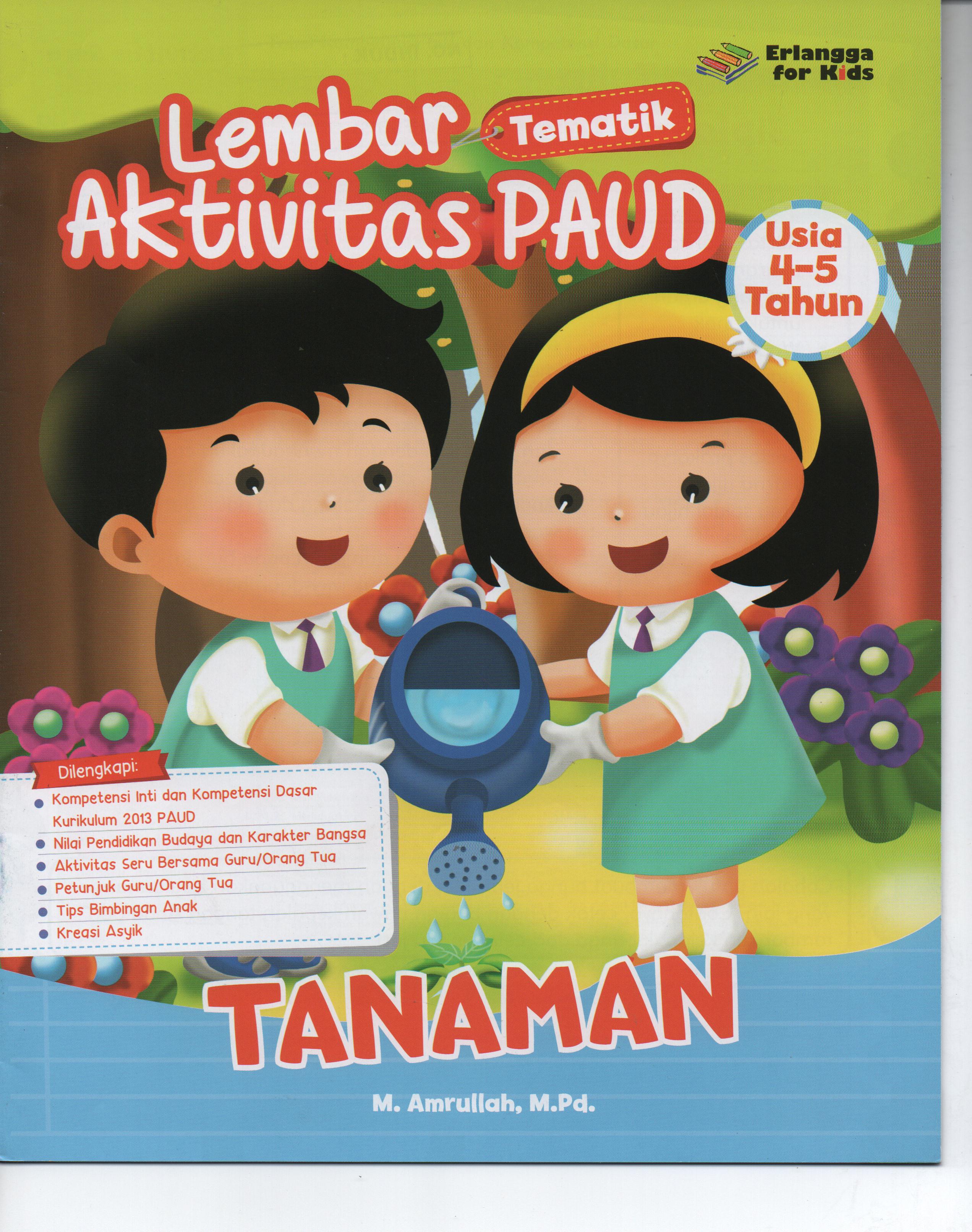 Sampul Lembar Aktivitas PAUD (4-5 Tahun) : Tanaman / M. Amrullah, M.Pd.