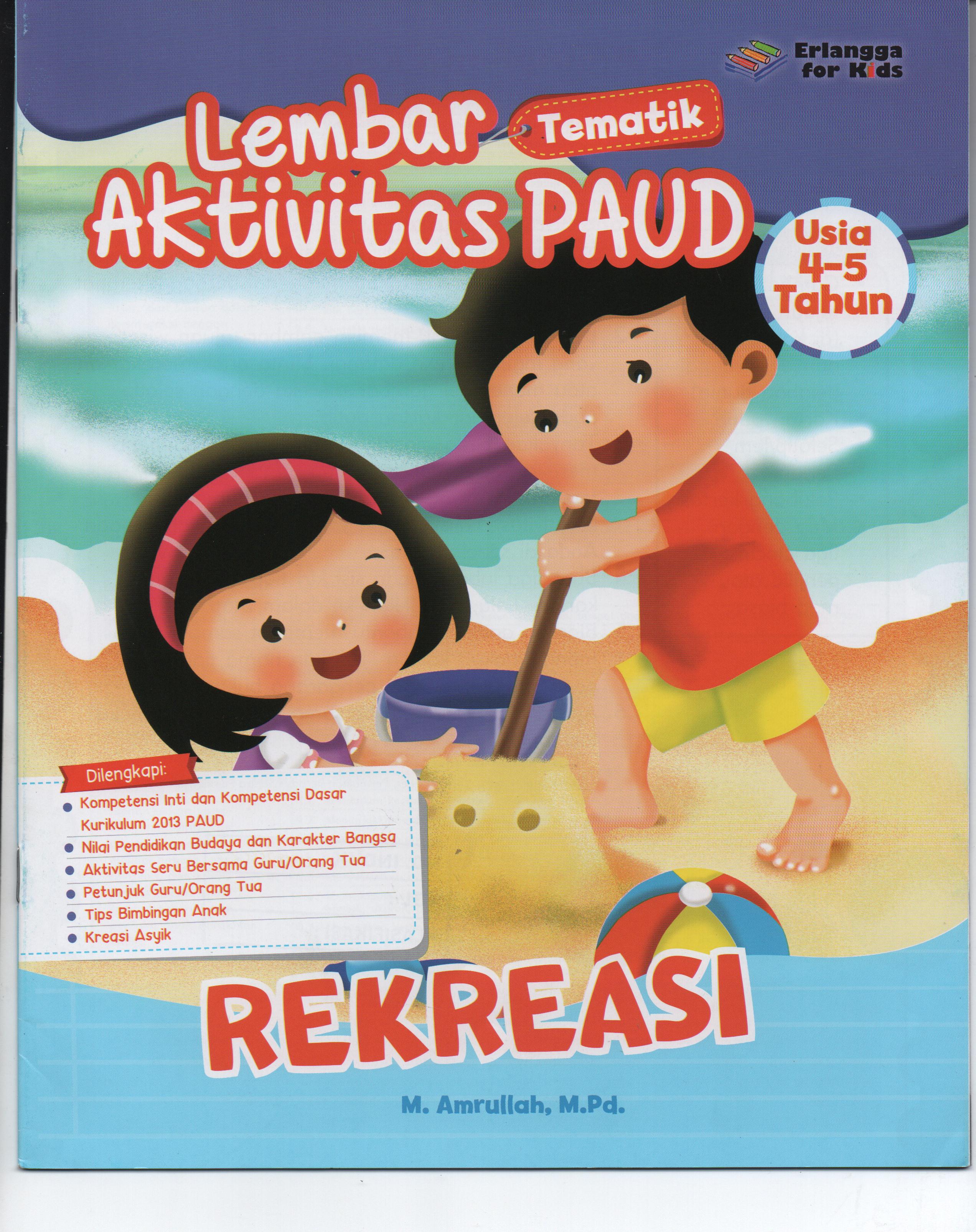 Sampul Lembar Aktivitas PAUD (4-5 Tahun) :  Rekreasi / Editor: Guruh Anugrah Pradana Putra