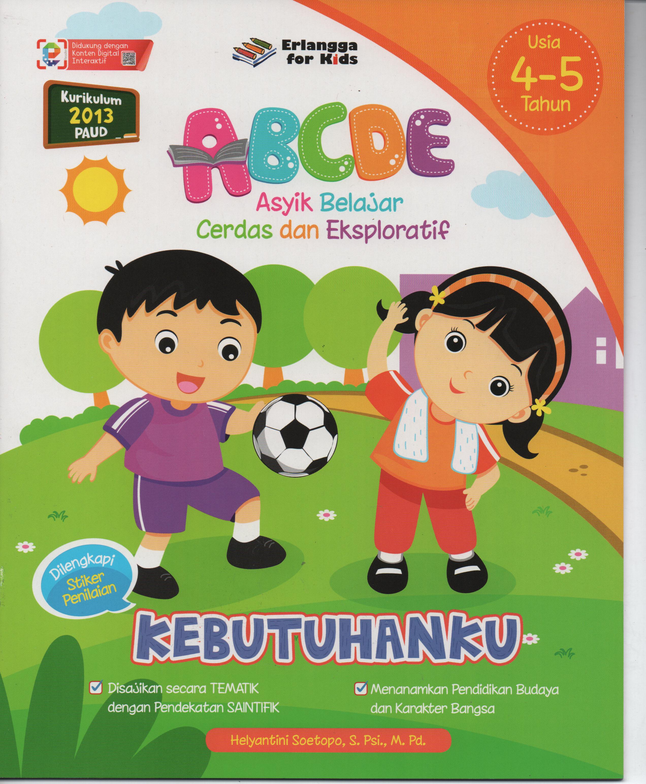 Sampul ABCDE Asyik Belajar Cerdas dan Eksploratif :  Kebutuhanku / Editor: Riony Anastasya