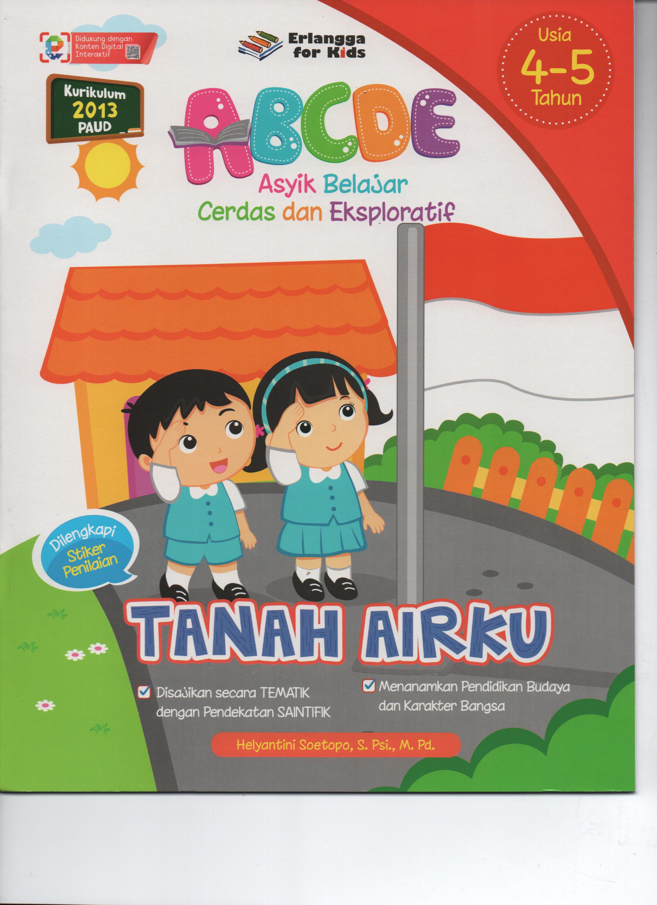 Sampul ABCDE Asyik Belajar Cerdas dan Eksploratif :  Tanah Airku / Editor: Riony Anastasya