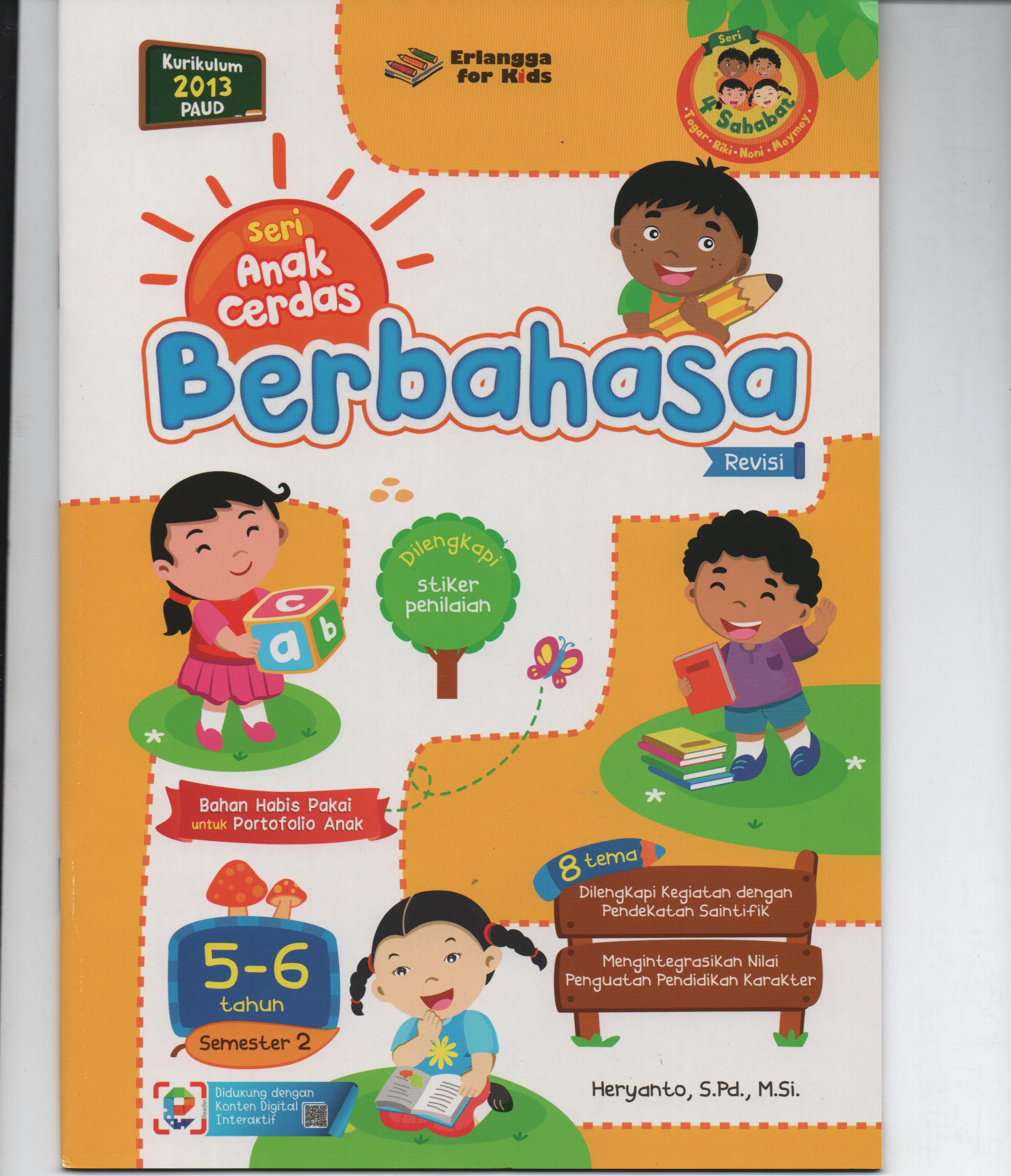 Sampul Seri Anak Cerdas Usia 5-6 Tahun Semester 2 : Berbahasa / Heryanto, S.Pd., M.Si.