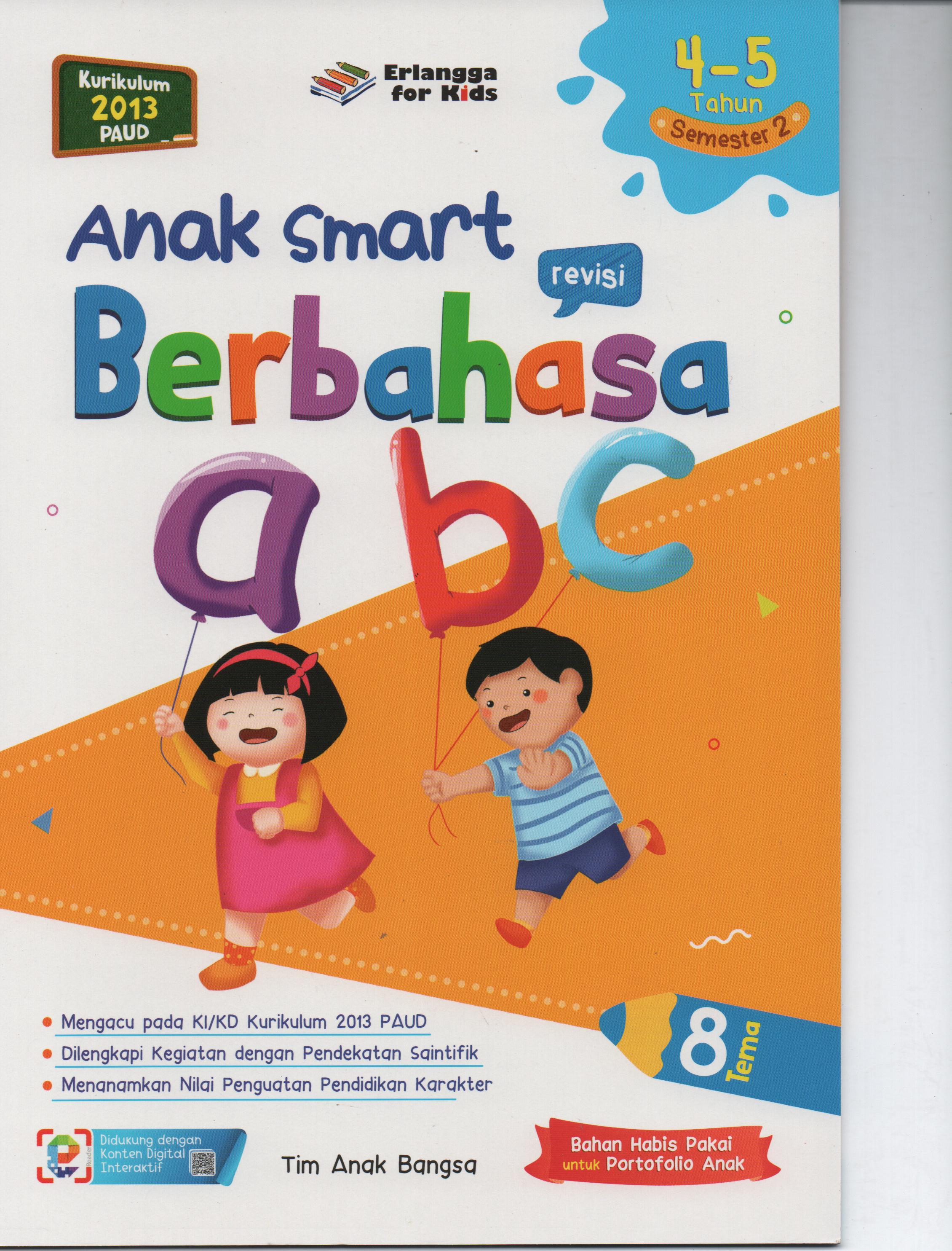 Sampul Anak Smart Usia 4-5 Tahun Semester 2 : Berbahasa / Tim Anak Bangsa