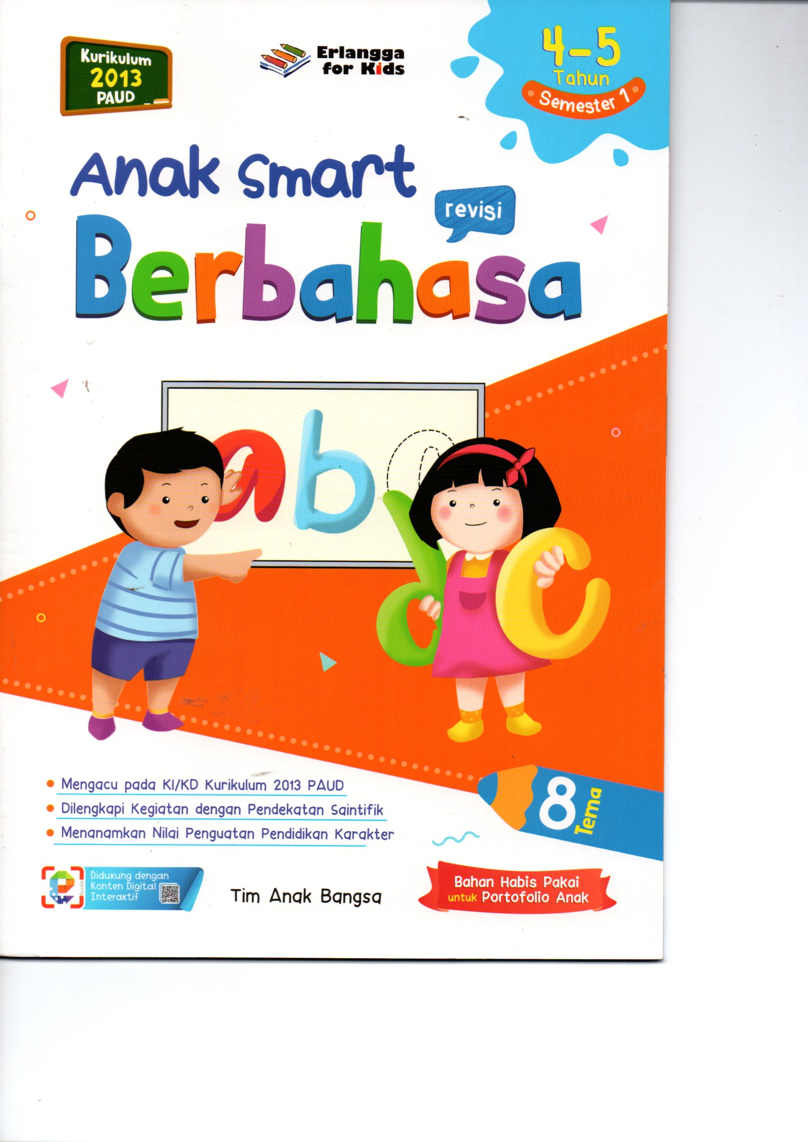 Sampul Anak Smart Usia 4-5 Tahun Semester 1 : Berbahasa / Tim Anak Bangsa