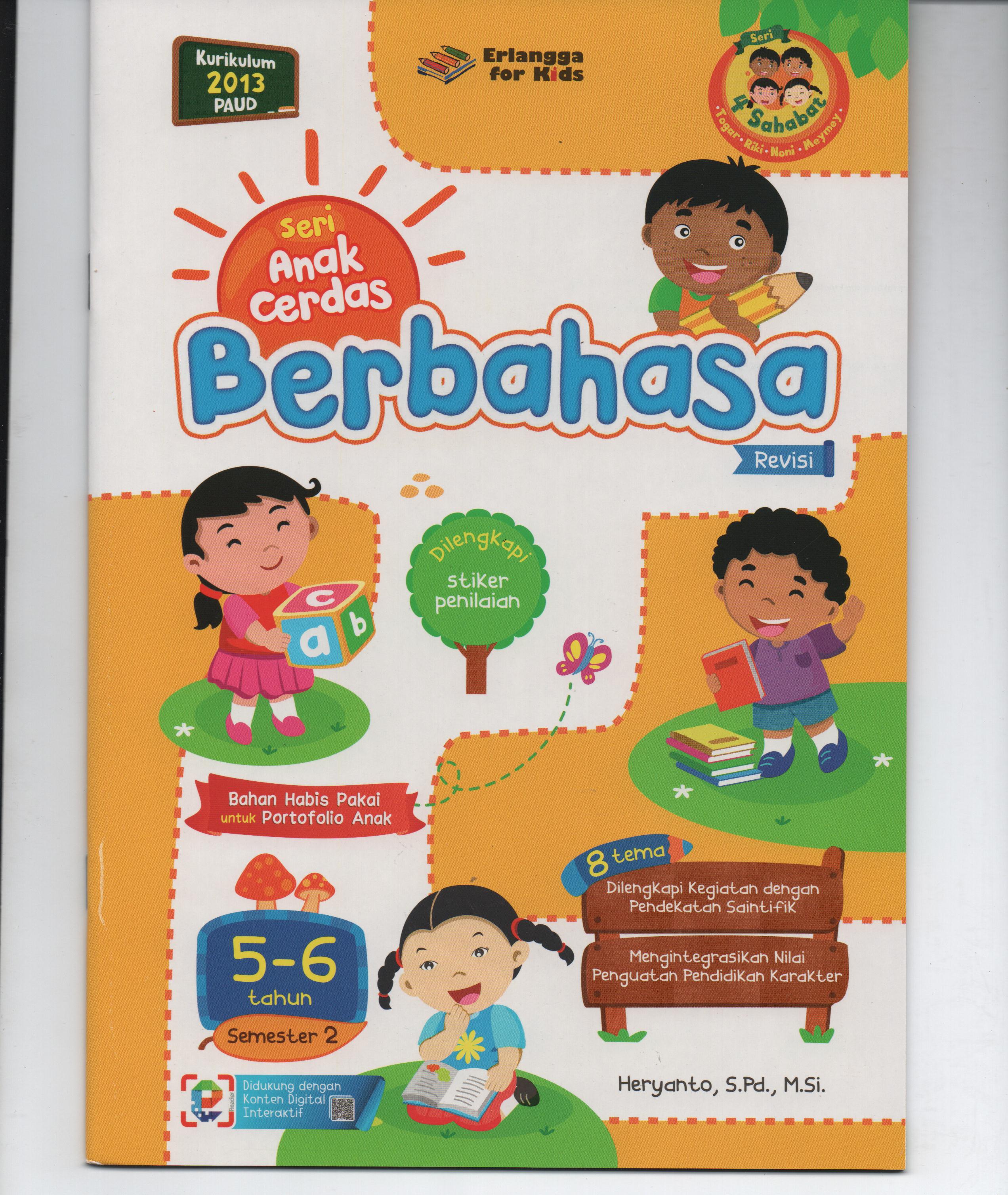 Sampul Seri Anak Cerdas Usia 5-6 Tahun Semester 2 : Berbahasa / Heryanto, S.Pd., M.Si.