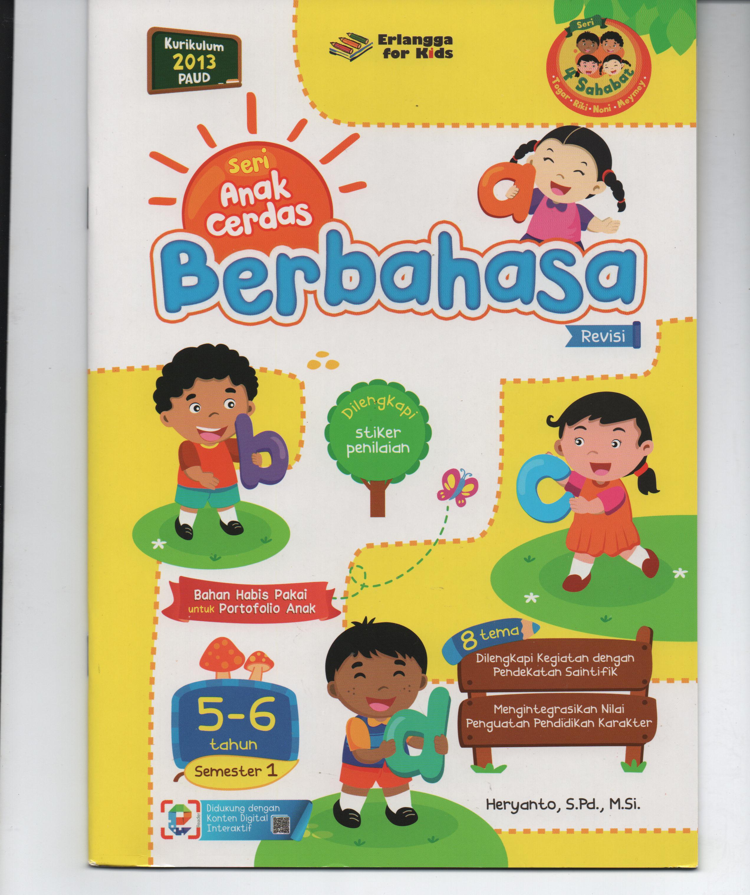 Sampul Seri Anak Cerdas Usia 5-6 Tahun Semester 1 : Berbahasa / Heryanto, S.Pd., M.Si.