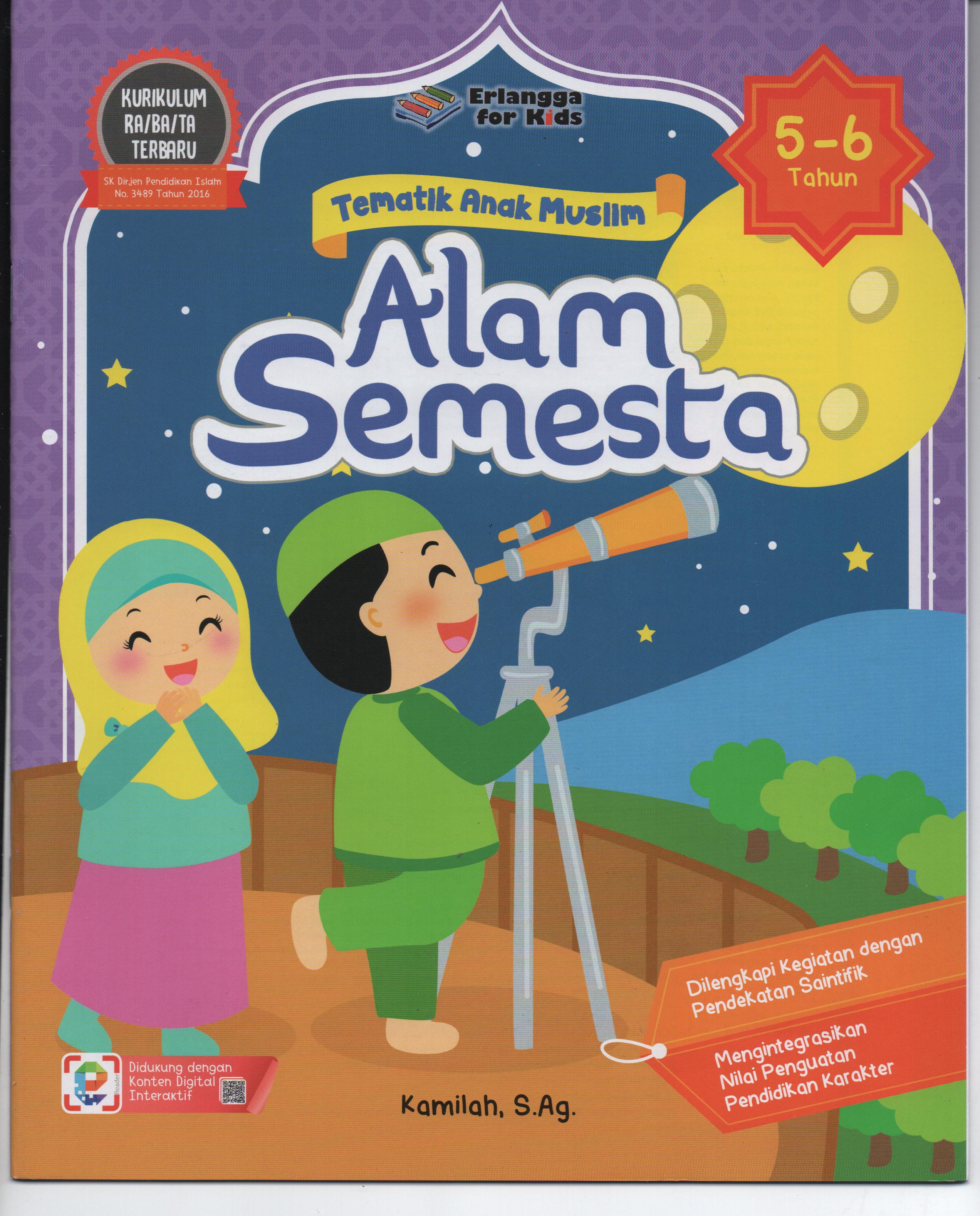 Sampul Tematik Anak Muslim (5-6 Tahun) : Alam Semesta / Kamilah, S.Ag.