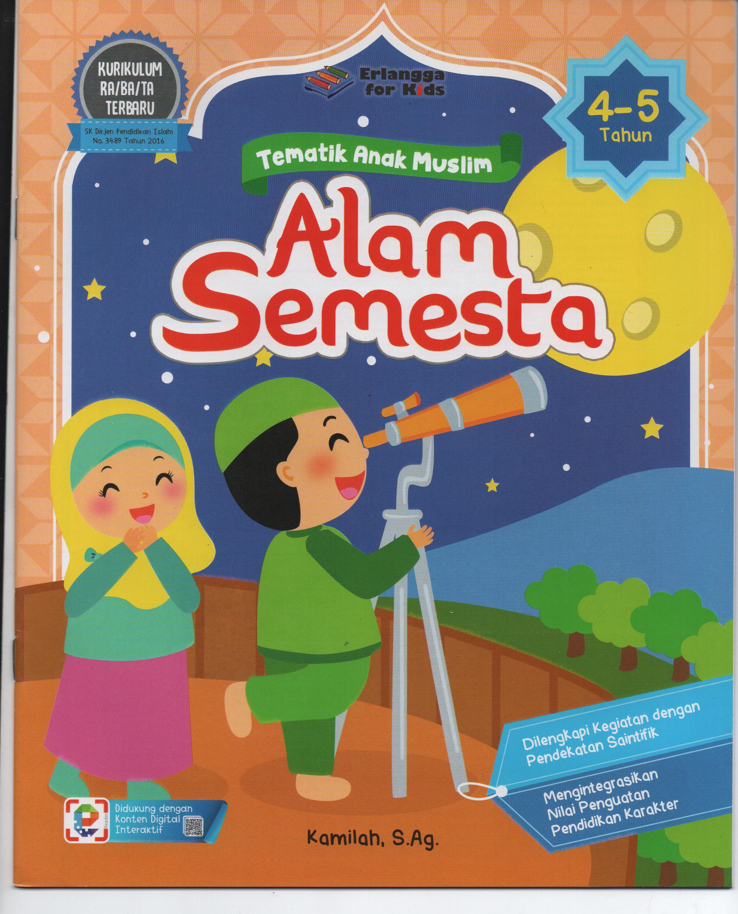 Sampul Tematik Anak Muslim :  Alam Semesta / Editor: Guruh Anugrah Pradana Putra, Hiko Erlina, Nokky Panji W