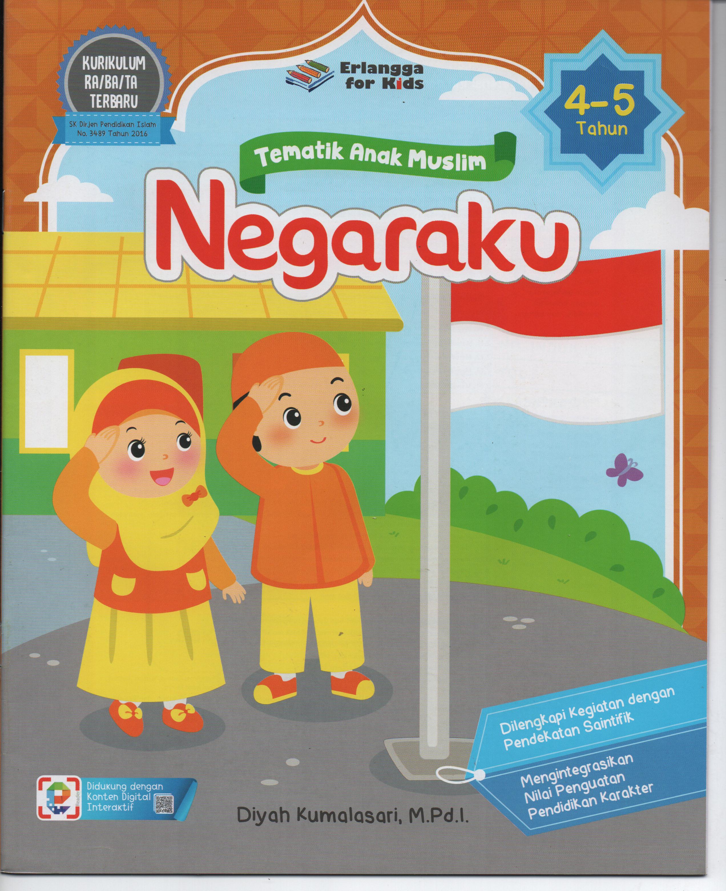 Sampul Tematik Anak Muslim :  Negaraku / Editor: Guruh Anugrah Pradana Putra, Hiko Erlina, Nokky Panji W