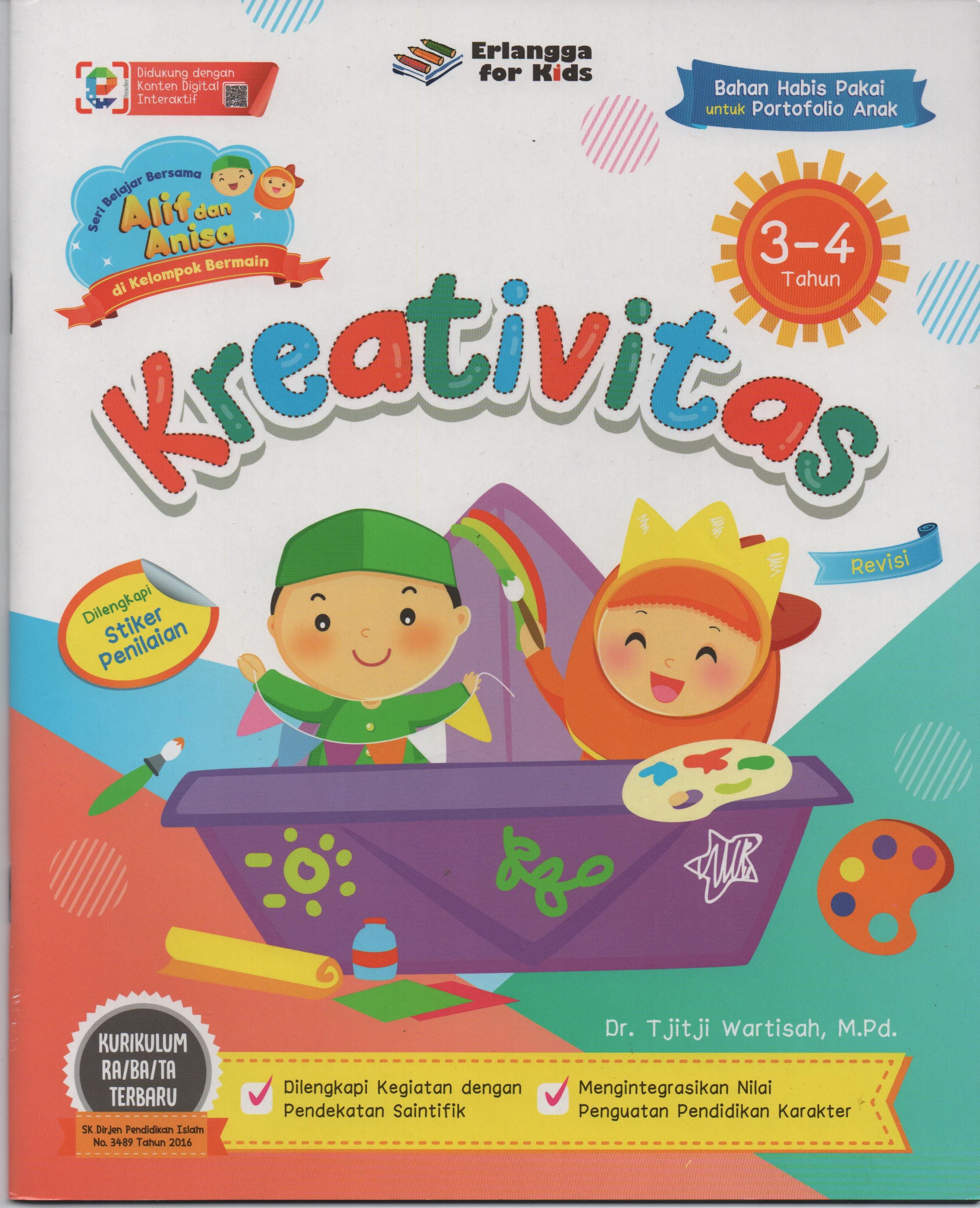 Sampul Seri Belajar Bersama Alif dan Anisa di Kelompok Bermain :  Kreativitas Usia 3-4 Tahun / Editor: Guruh Anugrah Pradana Putra