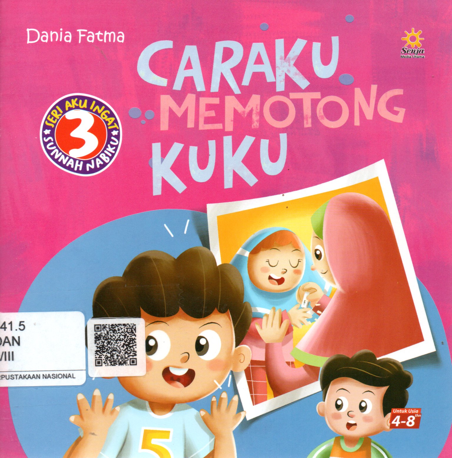 Sampul Caraku Memotong Kuku :  Seri Aku Ingat Sunnah Nabiku / Ilustrasi: Inner Child