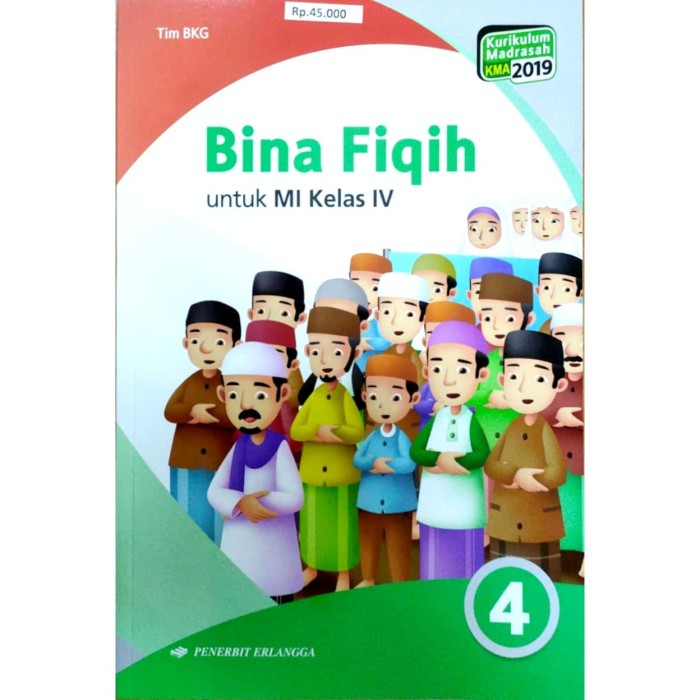 Sampul Bina Fiqih (4) : Untuk MI Kelas IV / Tim Bina Karya Guru