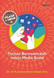 Sampul Panduan Bermuamalah Melalui Media Sosial / Dr. H.M. Asrorun Nia'am Sholeh, M.A.