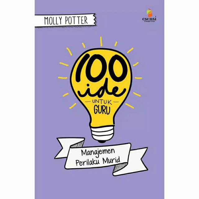 Sampul 100 Ide Untuk Guru :  Manajemen Perilaku Murid / Penerjemah: Anindita Prabaningrum