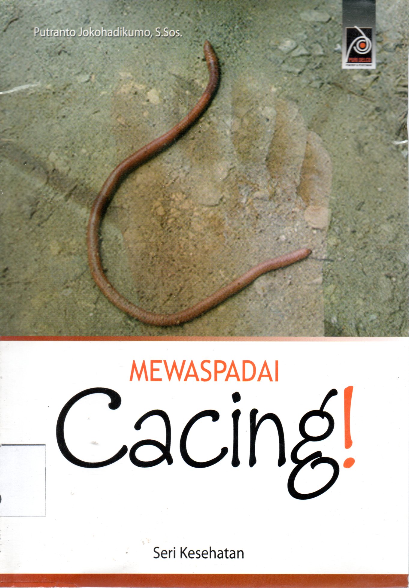Sampul Mewaspadai Cacing / Editor: Rissa Yanuar