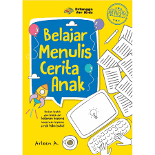 Sampul Belajar Menulis Cerita Anak / Arleen A.