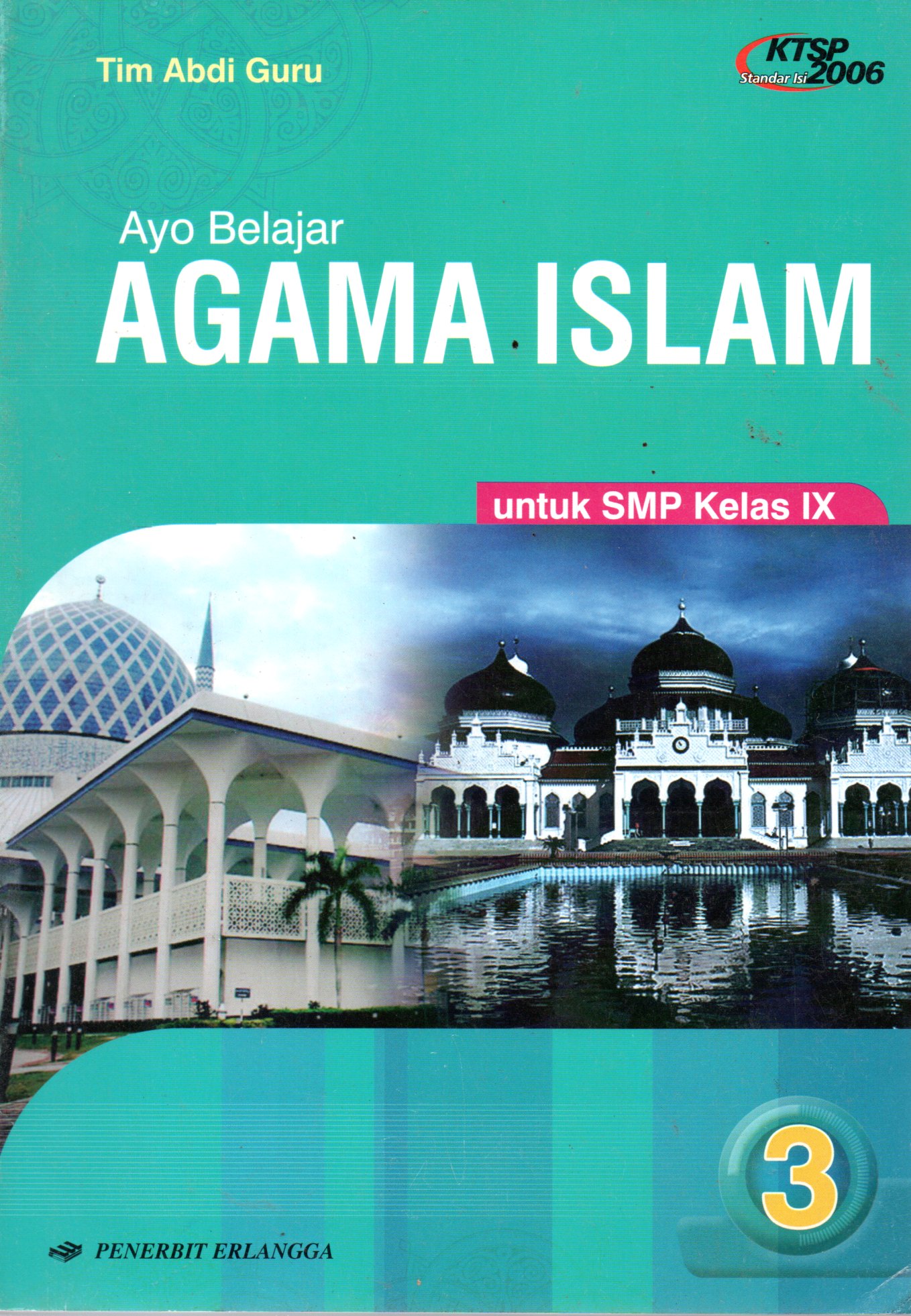 Sampul Ayo Belajar Agama Islam :  untuk Kelas IX / Editor: Singgih Agung