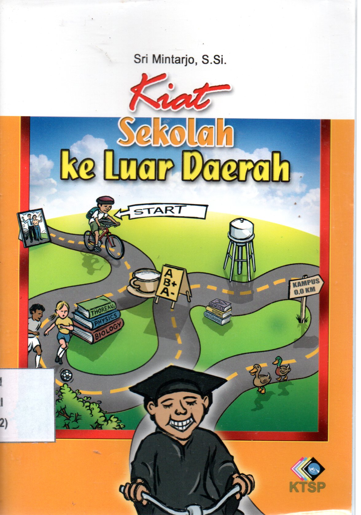 Sampul Kiat Sekolah ke Luar Daerah / Editor: Saiful Amin Ghofur