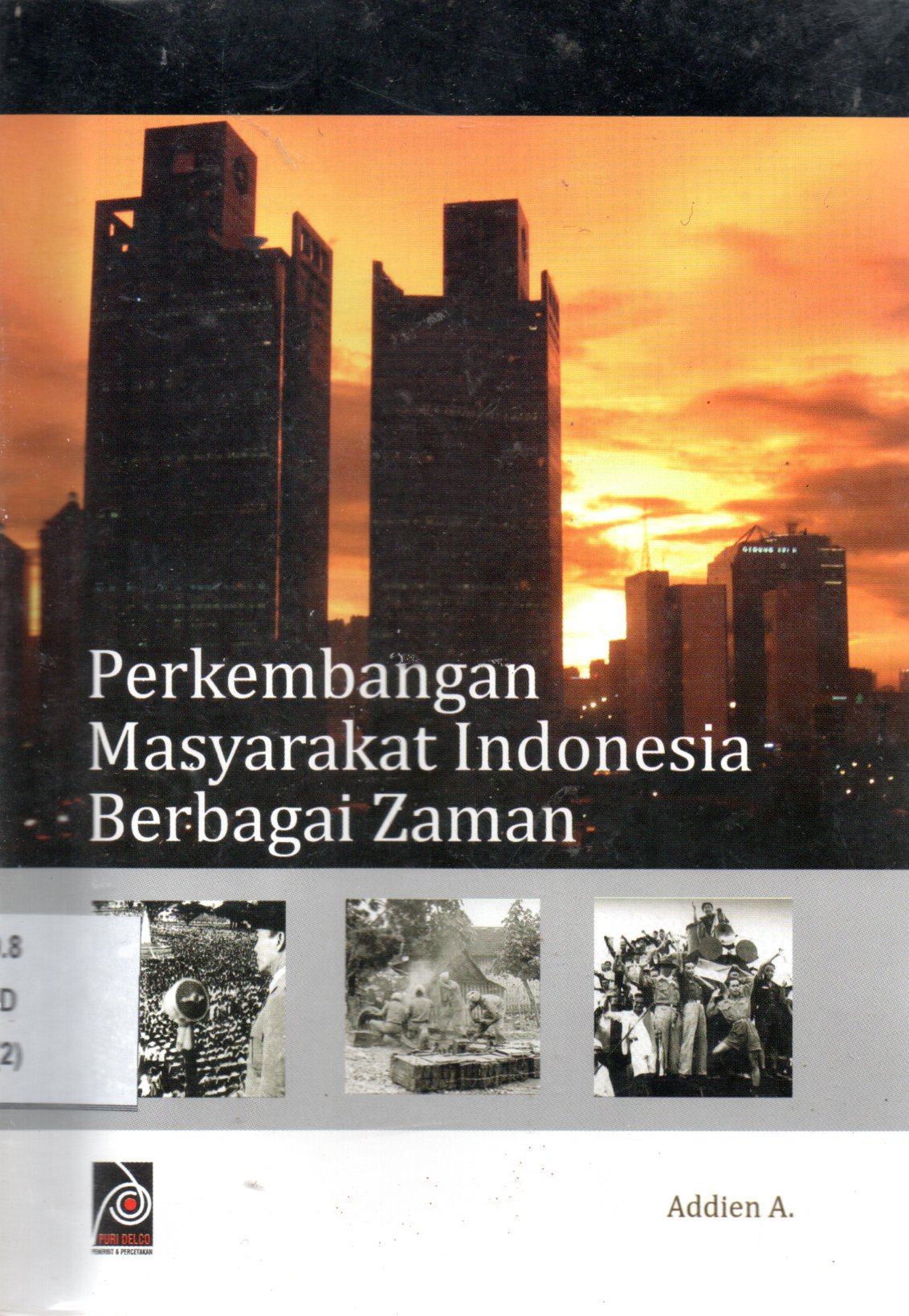 Sampul Perkembangan Masyarakat Indonesia Berbagai Zaman / Editor: Edi Warsidi
