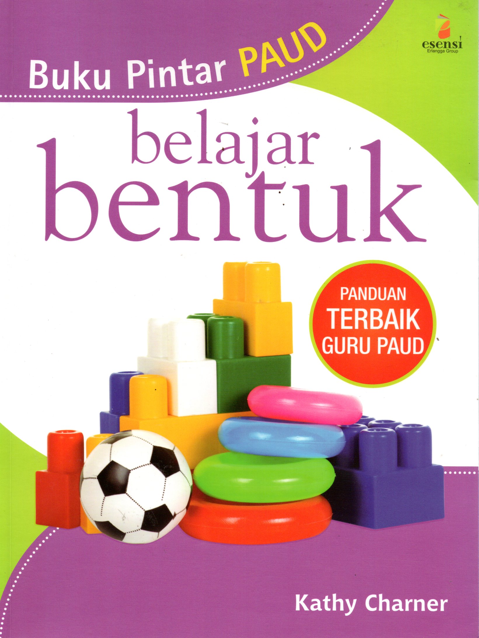 Sampul Buku Pintar Paud Belajar Bentuk / Penerjemah: Utami Diah Kusumawati
