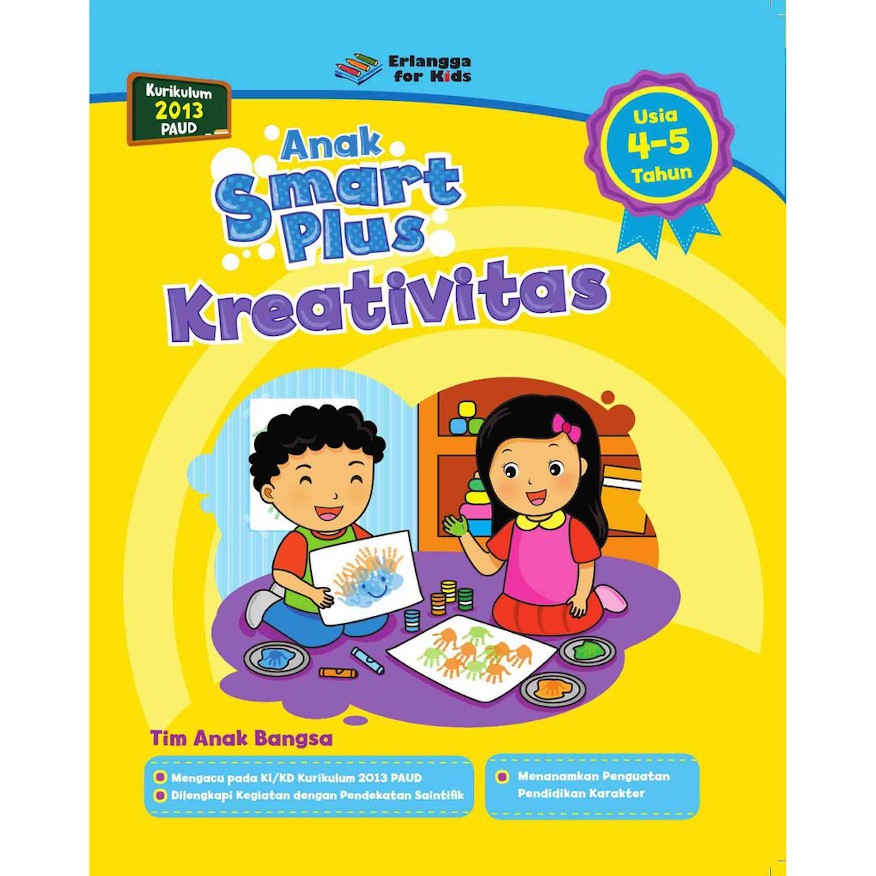Sampul Anak Smart Plus (Usia 4-5 Tahun) :  Kreativitas / Editor: Guruh Anugrah Pradana Putra