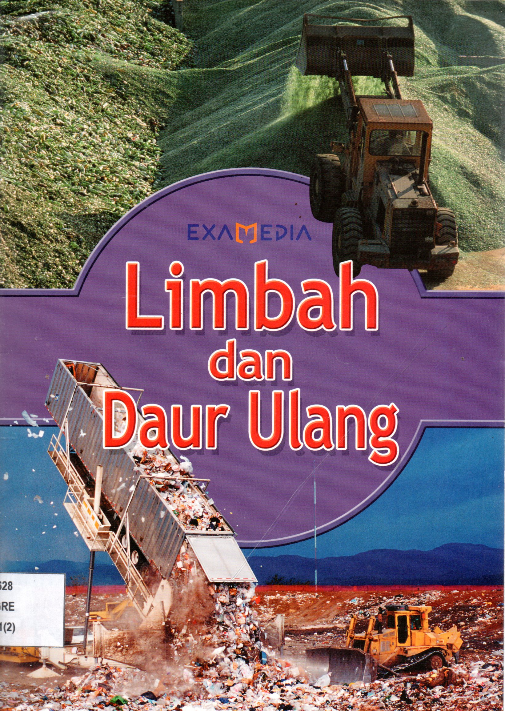 Sampul Limbah dan Daur Ulang / Pengalih Bahasa: Areta
