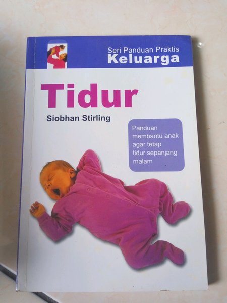 Sampul Tidur :  Panduan Membantu Anak Agar Tetap Tidur Sepanjang Malam / Siobhan Stirling