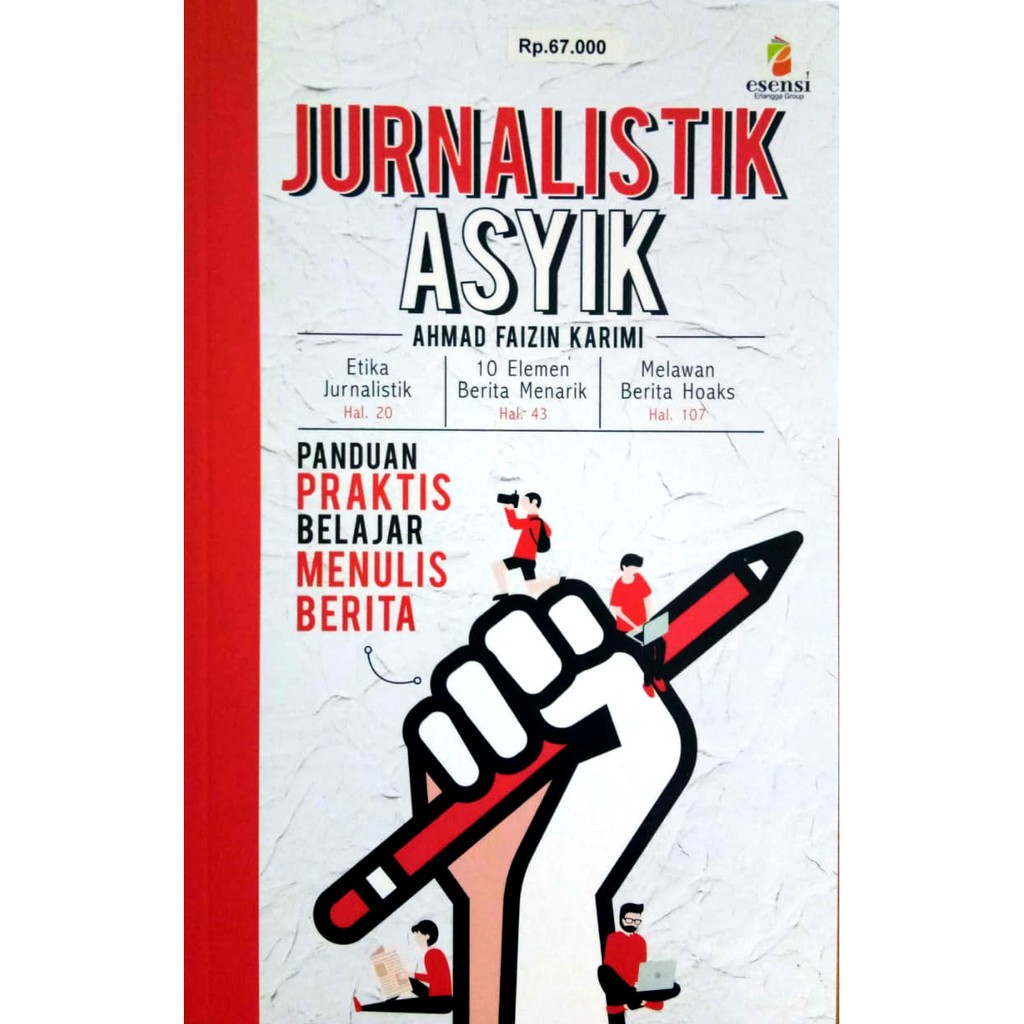 Sampul Jurnalistik Asyik :  Panduan Praktis Belajar Menulis Berita / Editor: Rian Irawan