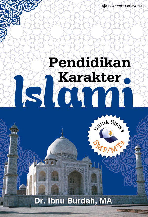 Sampul Pendidikan Karakter Islam / Dr. Ibnu Burdah, MA
