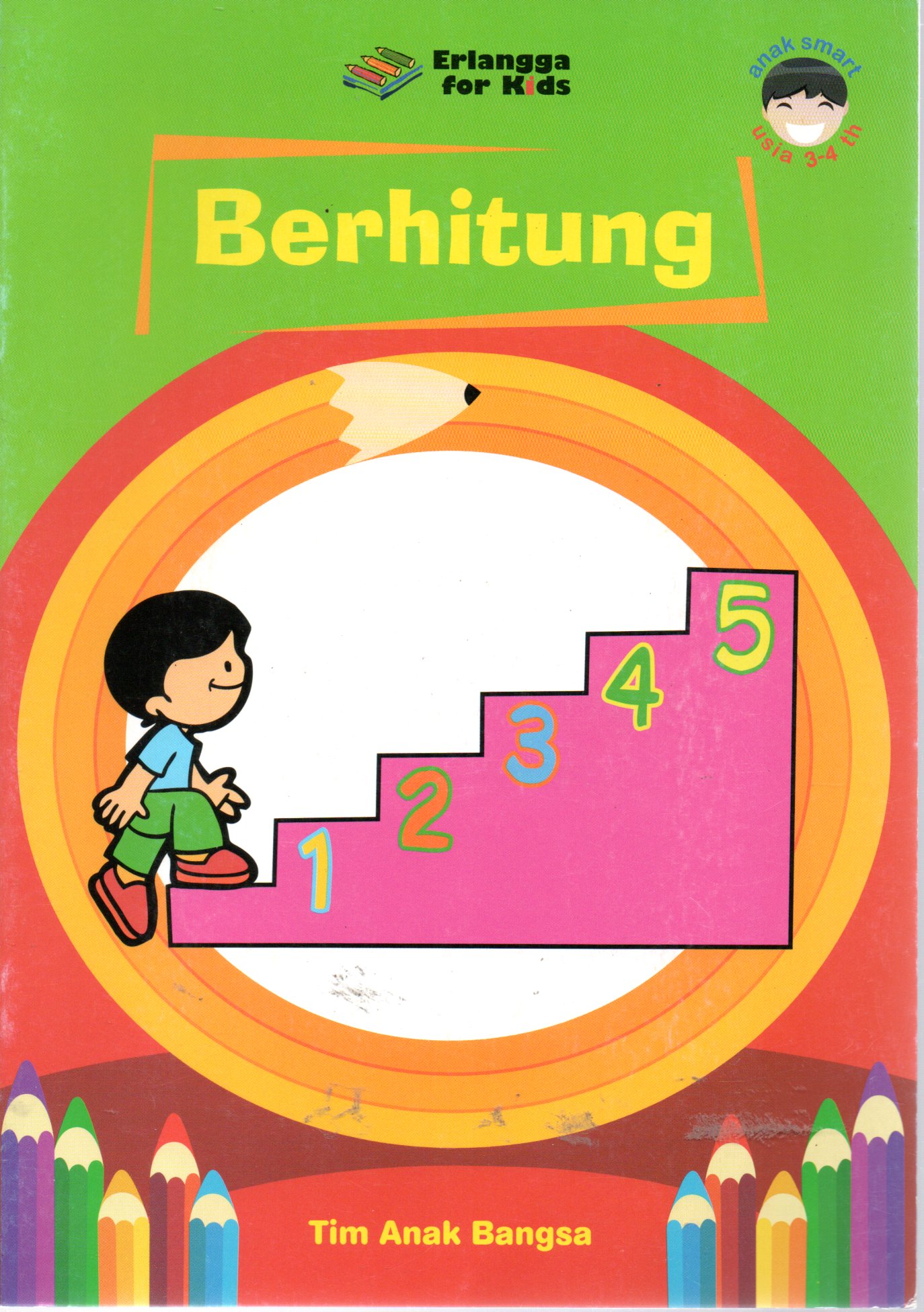 Sampul Berhitung :  Selalu Mandiri, Aktif, Rajin dan Tekun / Editor: Gusnita Nazarudin