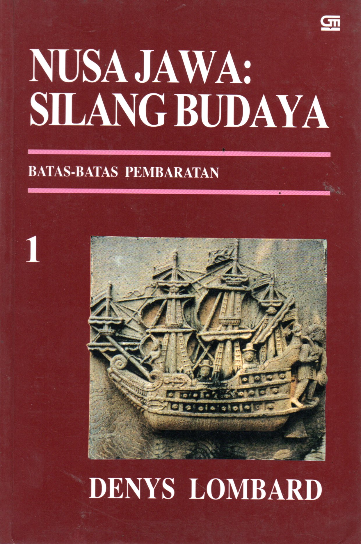 Sampul Nusa Jawa: Silang Budaya :  Kajian Sejarah Terpadu / Alih Bahasa: Winarsih Partaningrat Arifin, Rahayu S.Hidayat, Nini Hidayati Yusuf