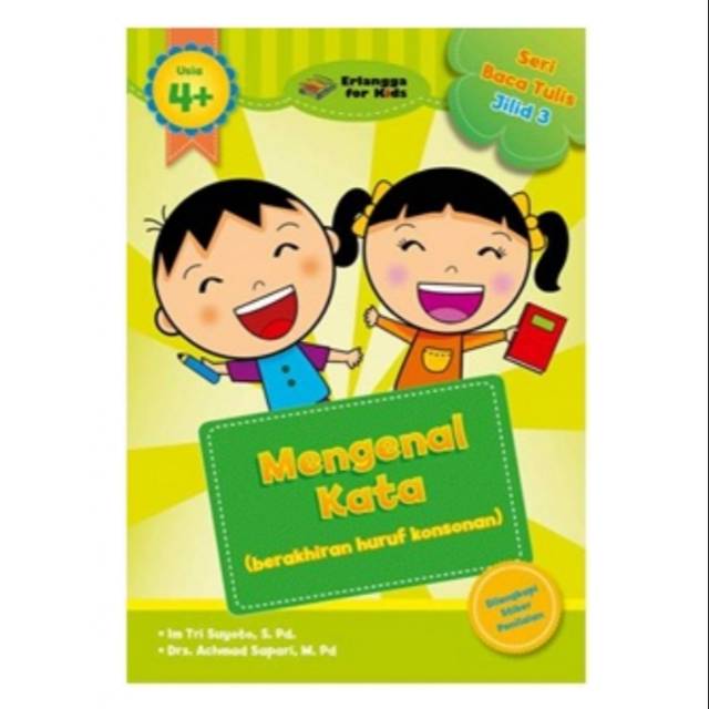 Sampul Seri Baca Tulis Usia 4 Tahun Jilid 3 : Mengenal Kata / lm Tri Suyoto, S. Pd. & Drs. Achmad Sapari, M. Pd