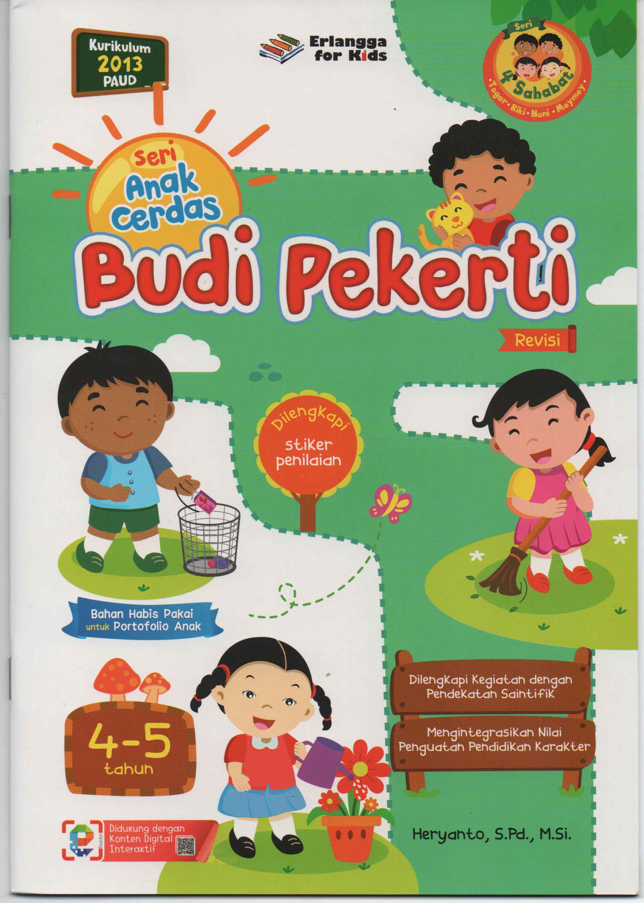 Sampul Seri Anak Cerdas Budi Pekerti (Revisi) : Usia 4-5 Tahun / Heryanto, S.Pd., M.Si.
