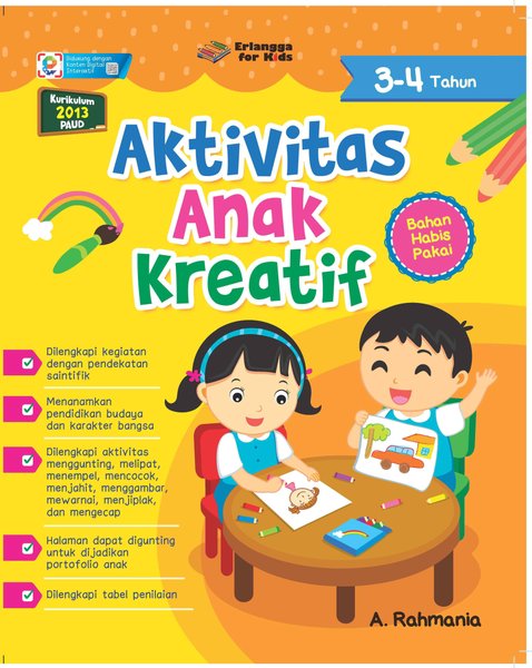 Sampul Aktivitas Anak Kreatif / Editor: Riony Anastasya, Hiko Erlina, Nikko Panji W