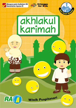Sampul Seri Anak Muslim Akhlakul Karimah RA A / Wiwik Puspitasari