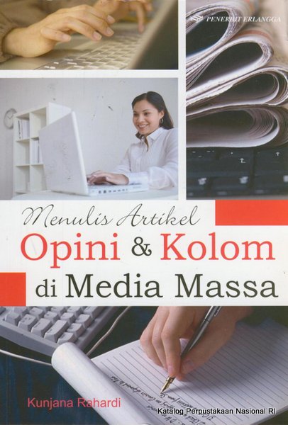 Sampul Menulis Artikel Opini dan Kolom di Media Massa / Kunjana Rahardi