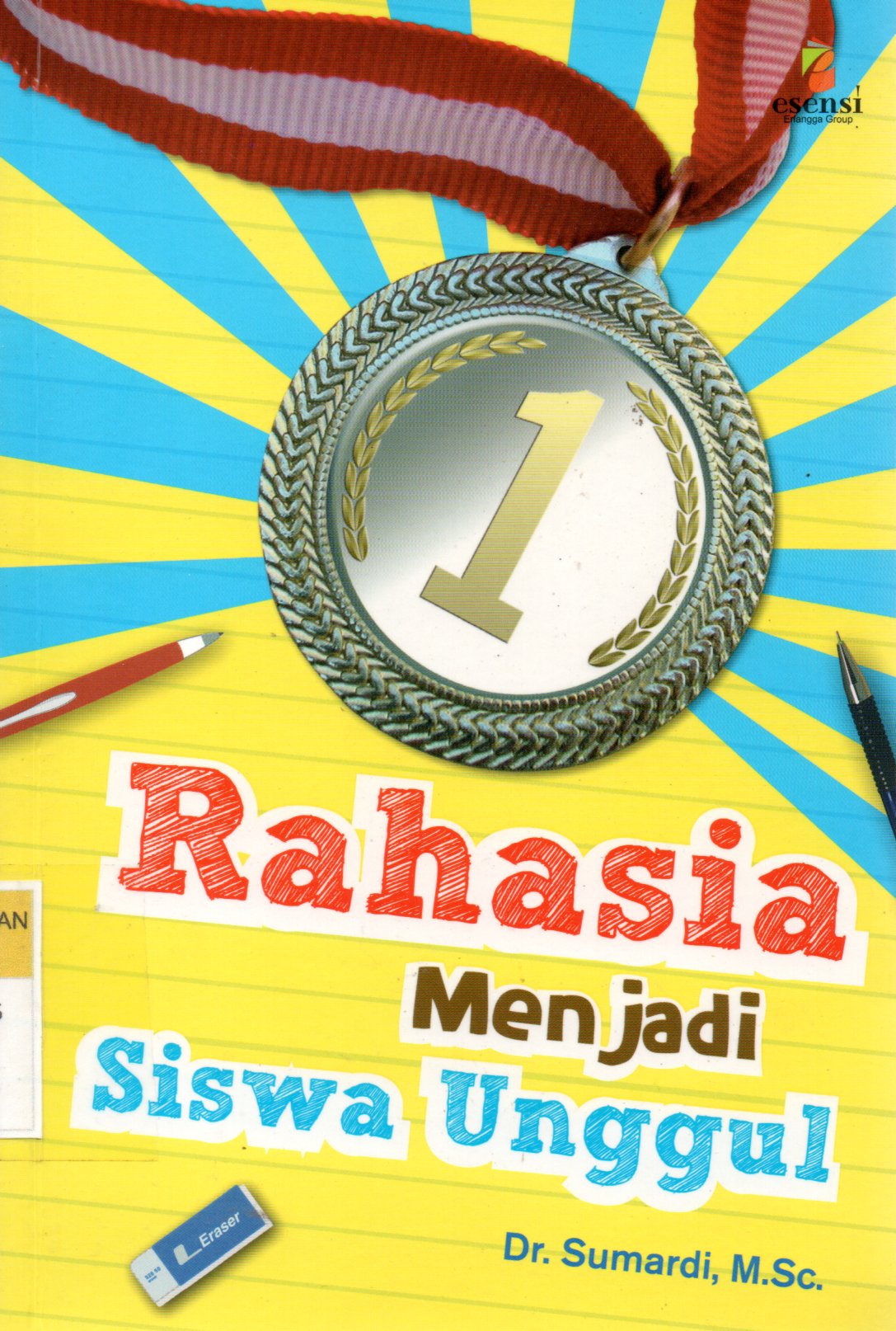 Sampul Rahasia Menjadi Siswa Unggul / Editor: Yugha Erlangga