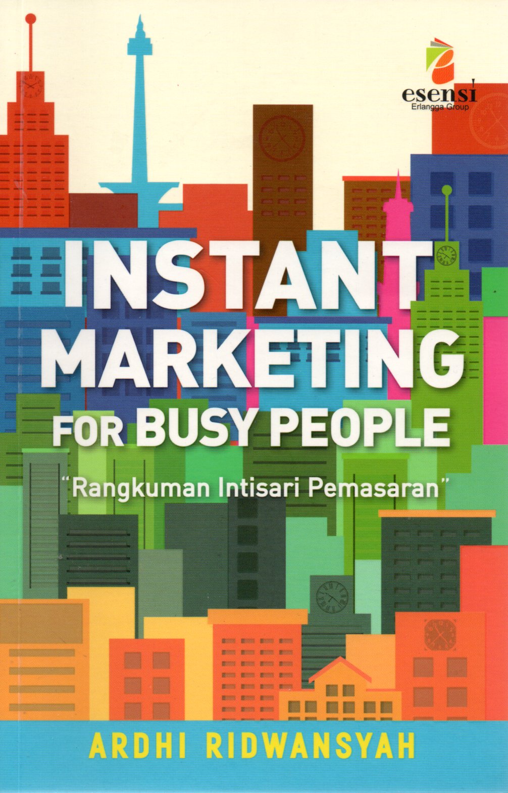 Sampul Instant Marketing For Busy People :  Rangkuman Intisari Pemasaran / Editor: Ratri Medya