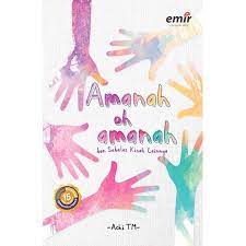 Sampul Amanah Oh Amanah :  dan Sebelas Kisah Lainnya / Achi TM