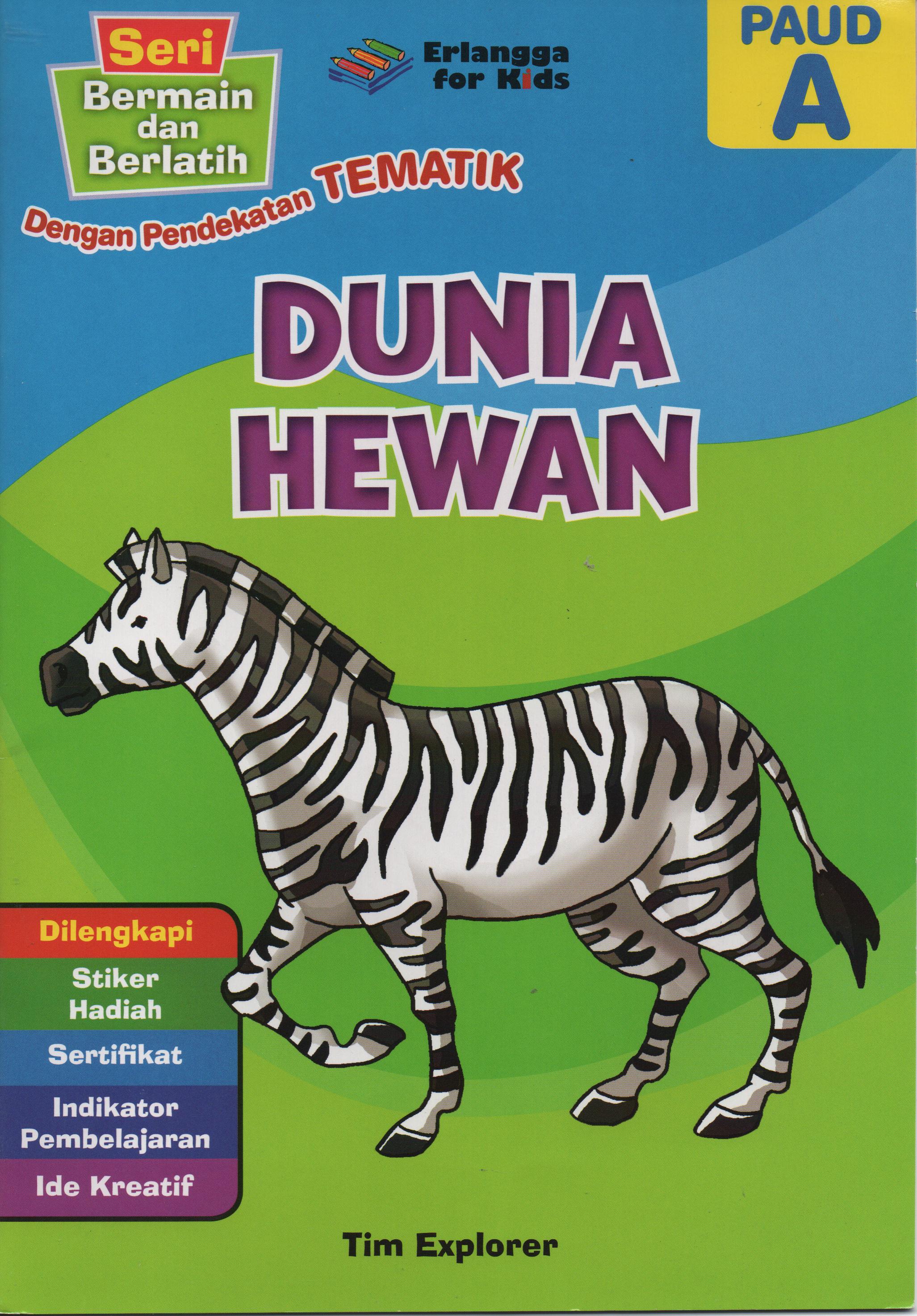 Sampul Dunia Hewan Paud A / Tim Explorer