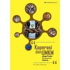 Sampul Koperasi dan UMKM Sebagai Fondasi Perekonomian Indonesia / Editor: Oktaviani Mutiara Dwiasri, Adi Maulana