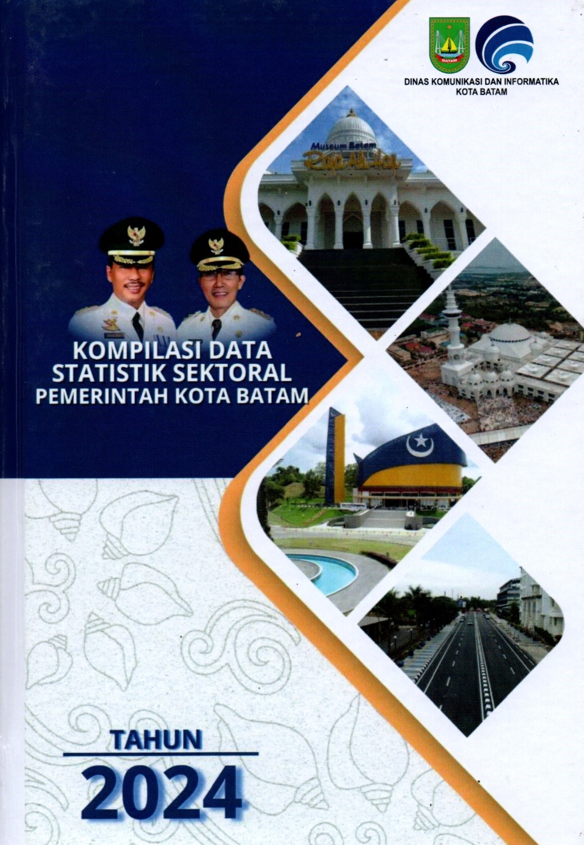 Sampul Kompilasi Data Statistik Sektoral Pemerintah Kota Batam / Penyunting: Tengku Indra Darmawan