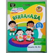 Sampul Seri Belajar Sambil Bermain Usia (4-5 Tahun) :  Berbahasa / Editor: Riony Anastasya