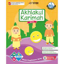 Sampul Akhlakul Karimah TK Islam A :  Seri Anak Muslim / Editor: Riony Anastasya