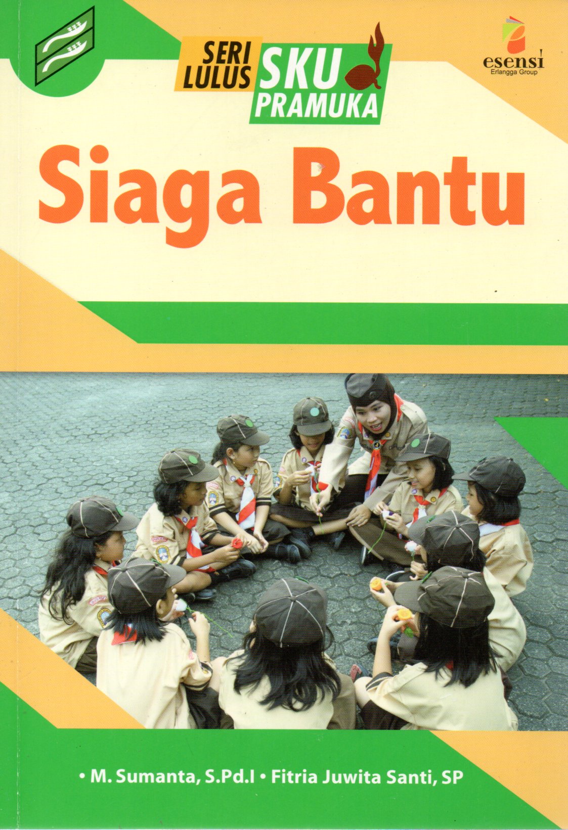 Sampul Siaga Bantu :  Seri Lulus SKU Pramuka Siaga Bantu / Editor: Yuki Anggia Putri