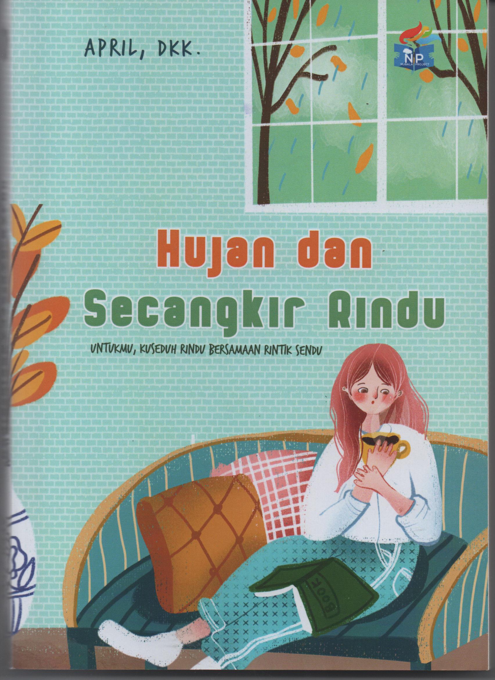 Sampul Hujan dan Secangkir Rindu / April, DKK