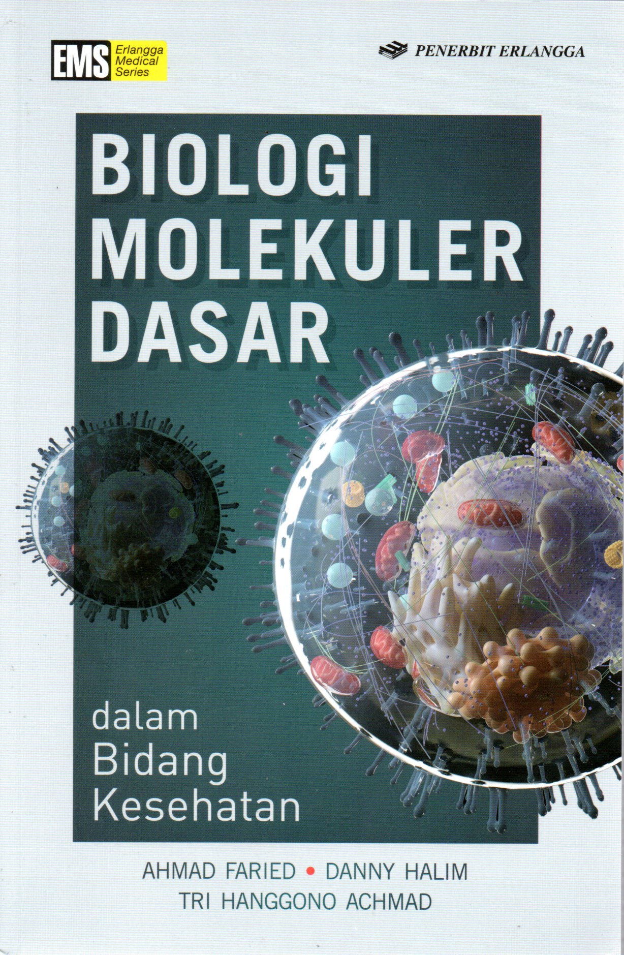 Sampul Biologi Molekuler Dasar :  dalam Bidang Kesehatan