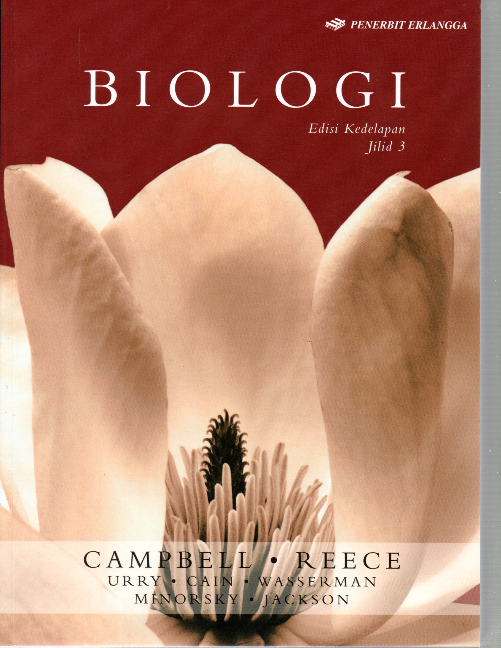 Sampul Biologi :  Jilid 3 / Alih Bahasa:  Damaring Tyas Wulandari, Editor: Wibi Hardani, Prinandita Adhika